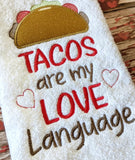 Tacos are My Love Language - Hand Towel